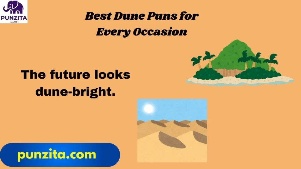 Best Dune Puns for Every Occasion