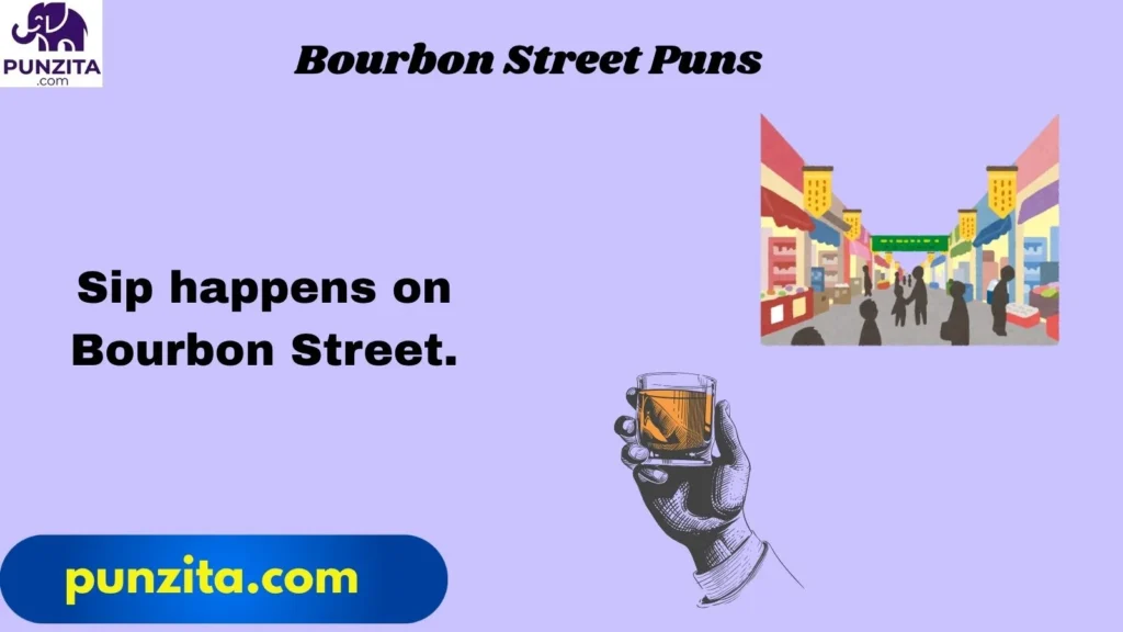 Bourbon Street Puns