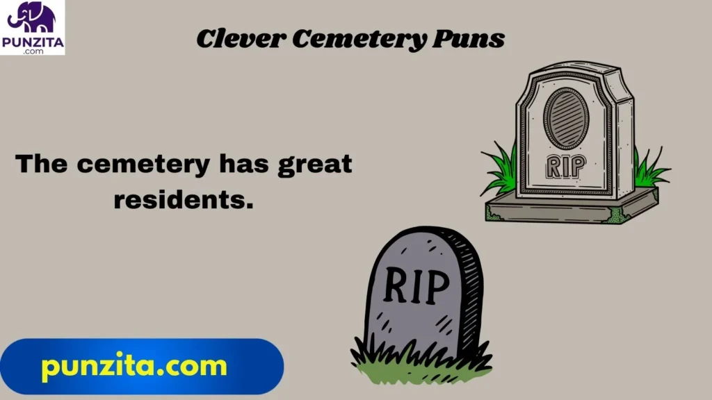 Clever Cemetery Puns