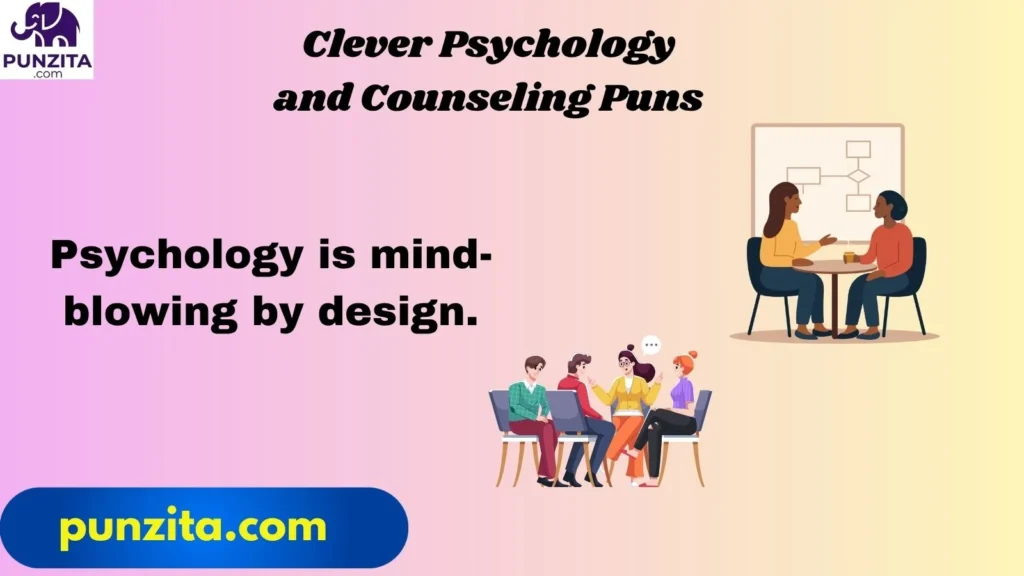 Clever Psychology and Counseling Puns