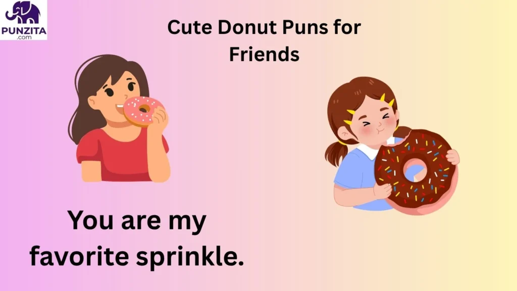 Cute Donut Puns for Friends