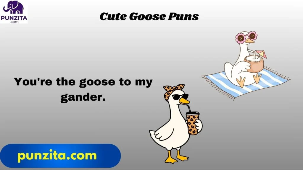 Cute Goose Puns