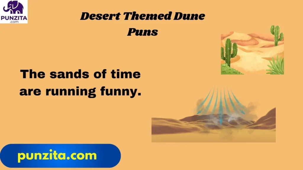 Desert Themed Dune Puns