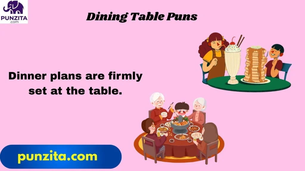 Dining Table Puns
