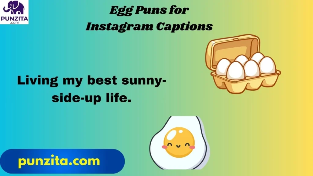 Egg Puns for Instagram Captions