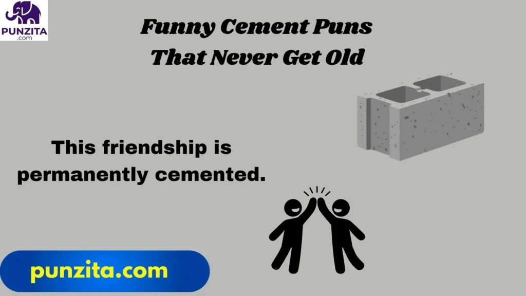 Funny Cement Puns That Never Get Old