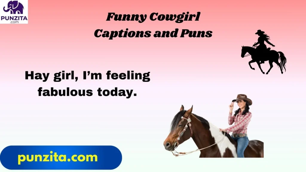 Funny Cowgirl Captions and Puns