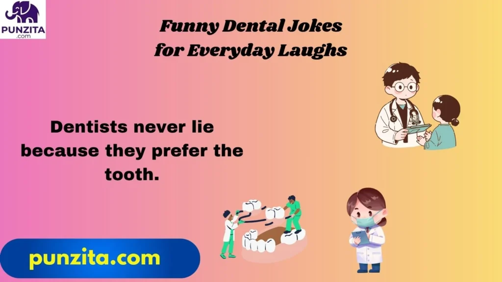 Funny Dental Jokes for Everyday Laughs