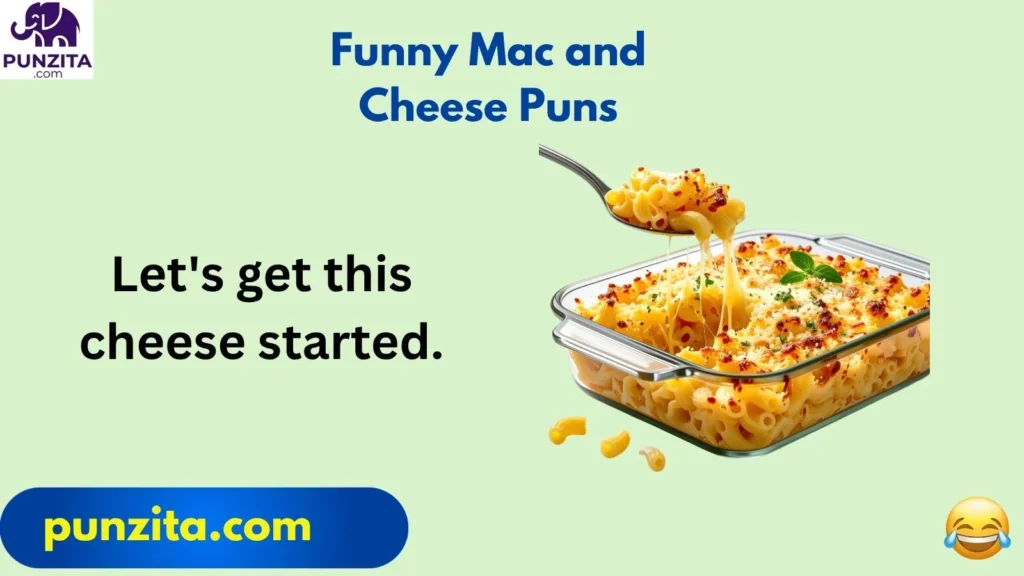 Funny Mac and Cheese Puns