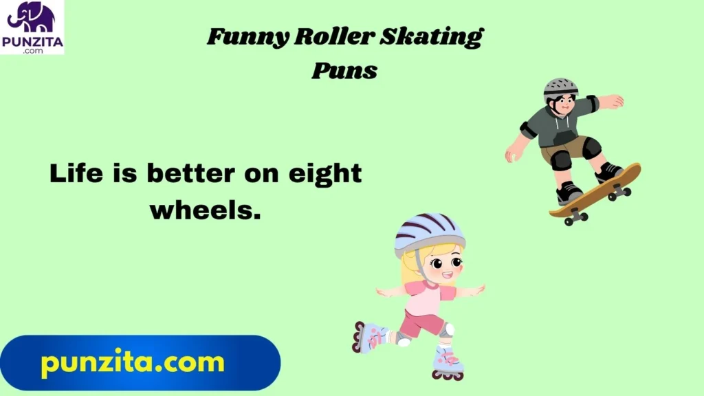 Funny Roller Skating Puns