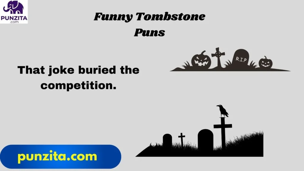 Funny Tombstone Puns