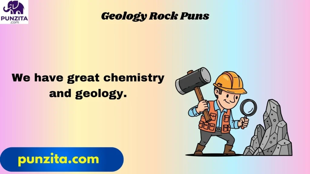 Geology Rock Puns