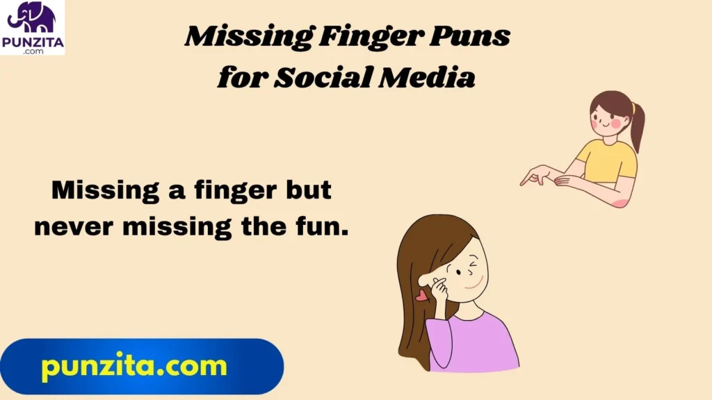 Missing Finger Puns for Social Media