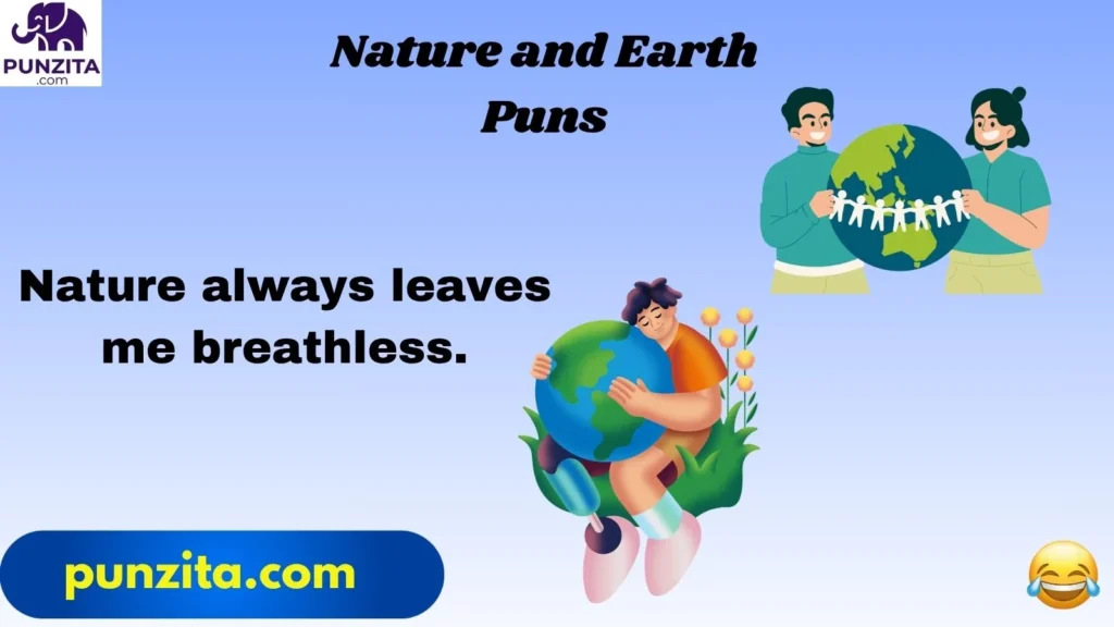 Nature and Earth Puns