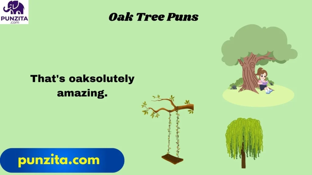 Oak Tree Puns