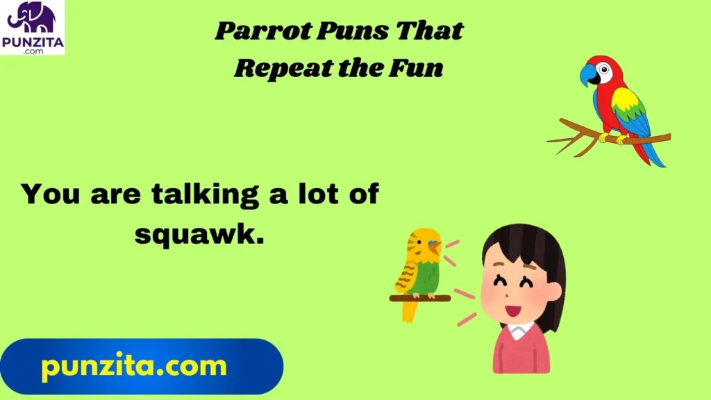Parrot Puns That Repeat the Fun