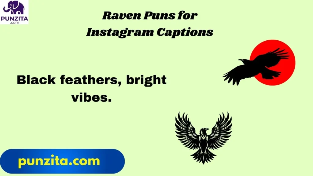 Raven Puns for Instagram Captions