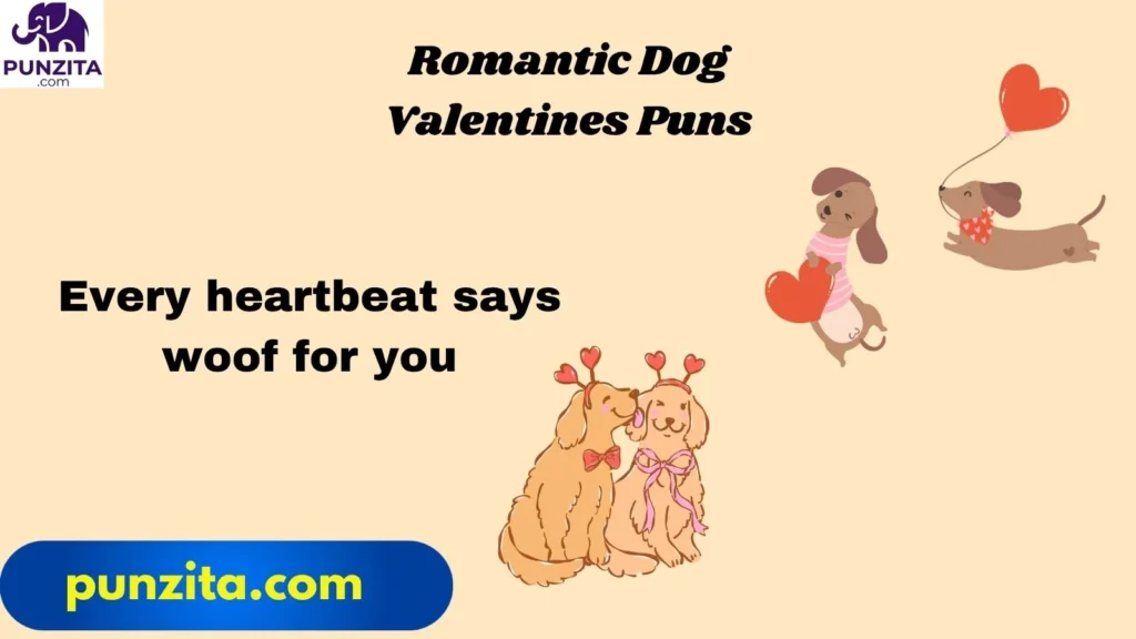 Romantic Dog Valentines Puns