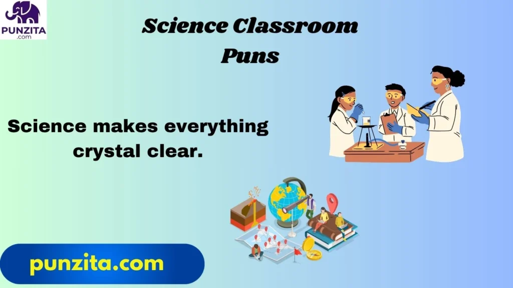 Science Classroom Puns