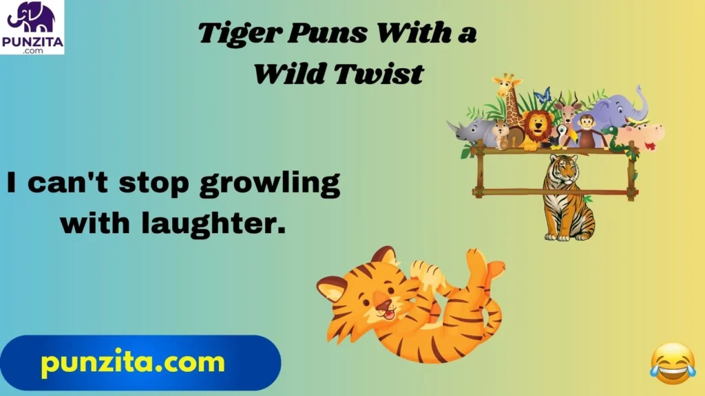 Tiger Puns With a Wild Twist