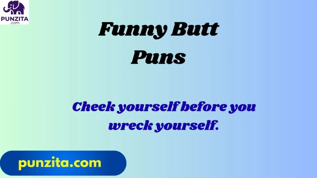 Funny Butt Puns