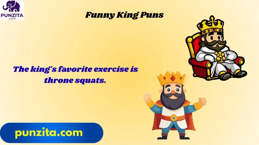 Funny King Puns