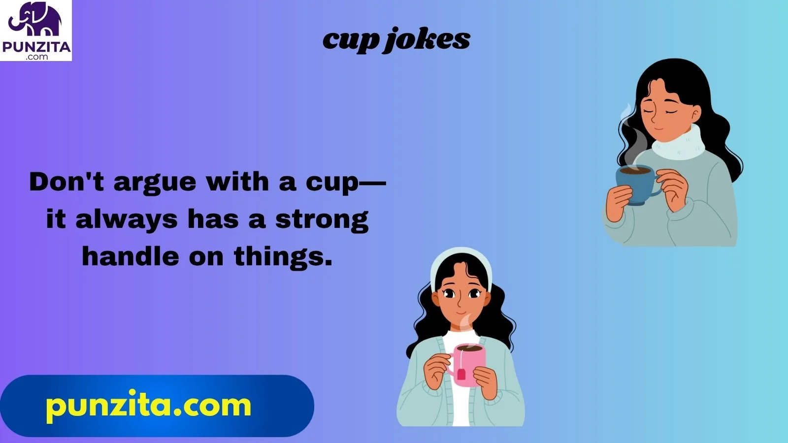cup jokes