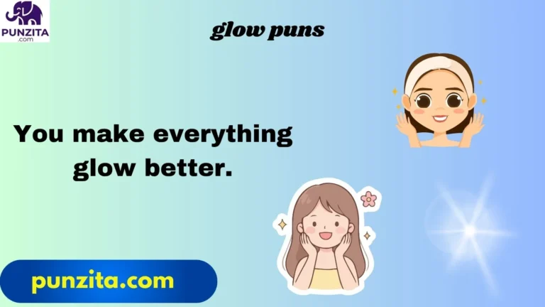 glow puns