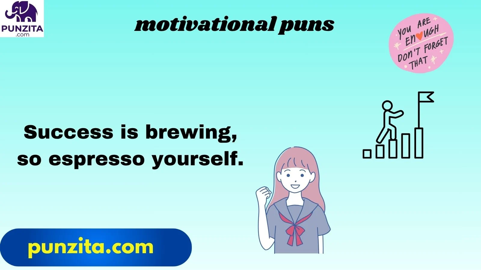 motivational puns