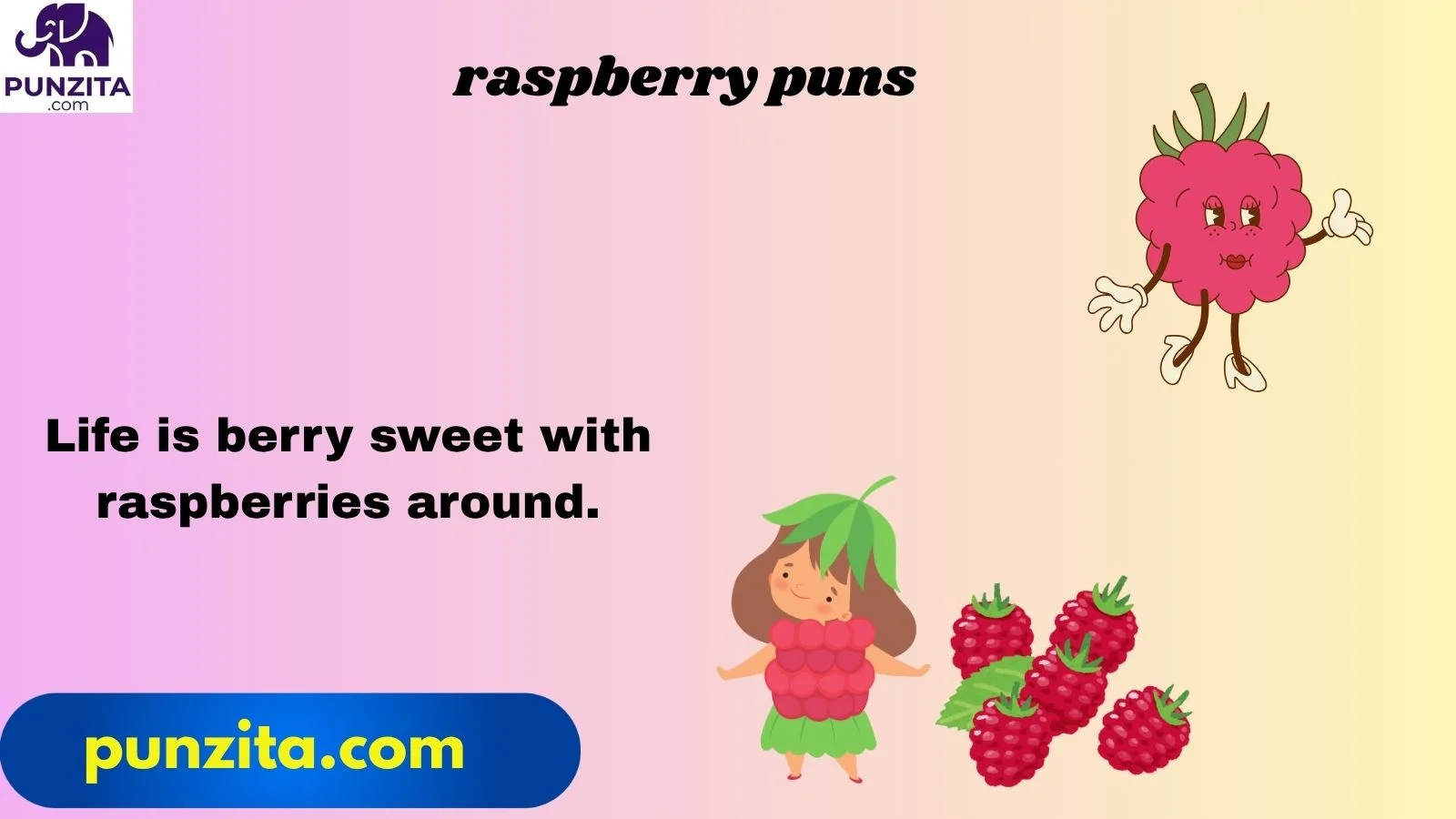 raspberry puns