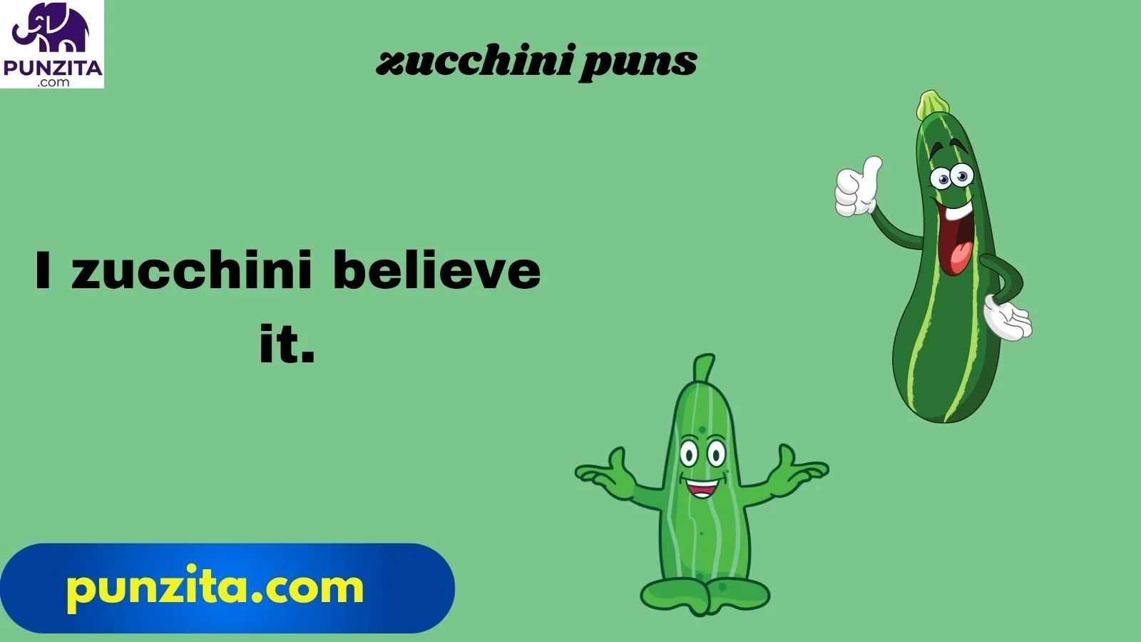 zucchini puns