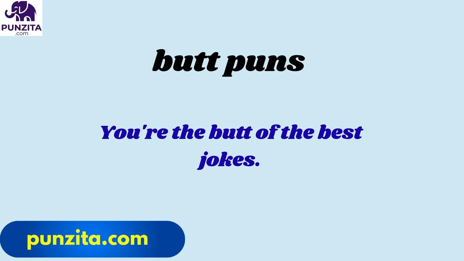 butt puns